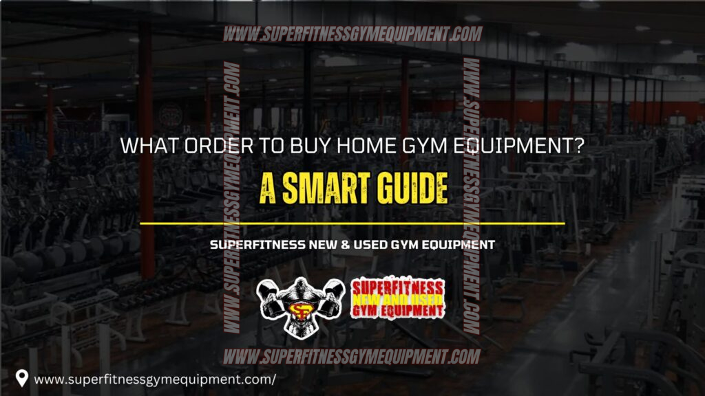 What Order to Buy Home Gym Equipment?